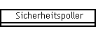 Sicherheitspoller