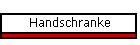 Handschranke